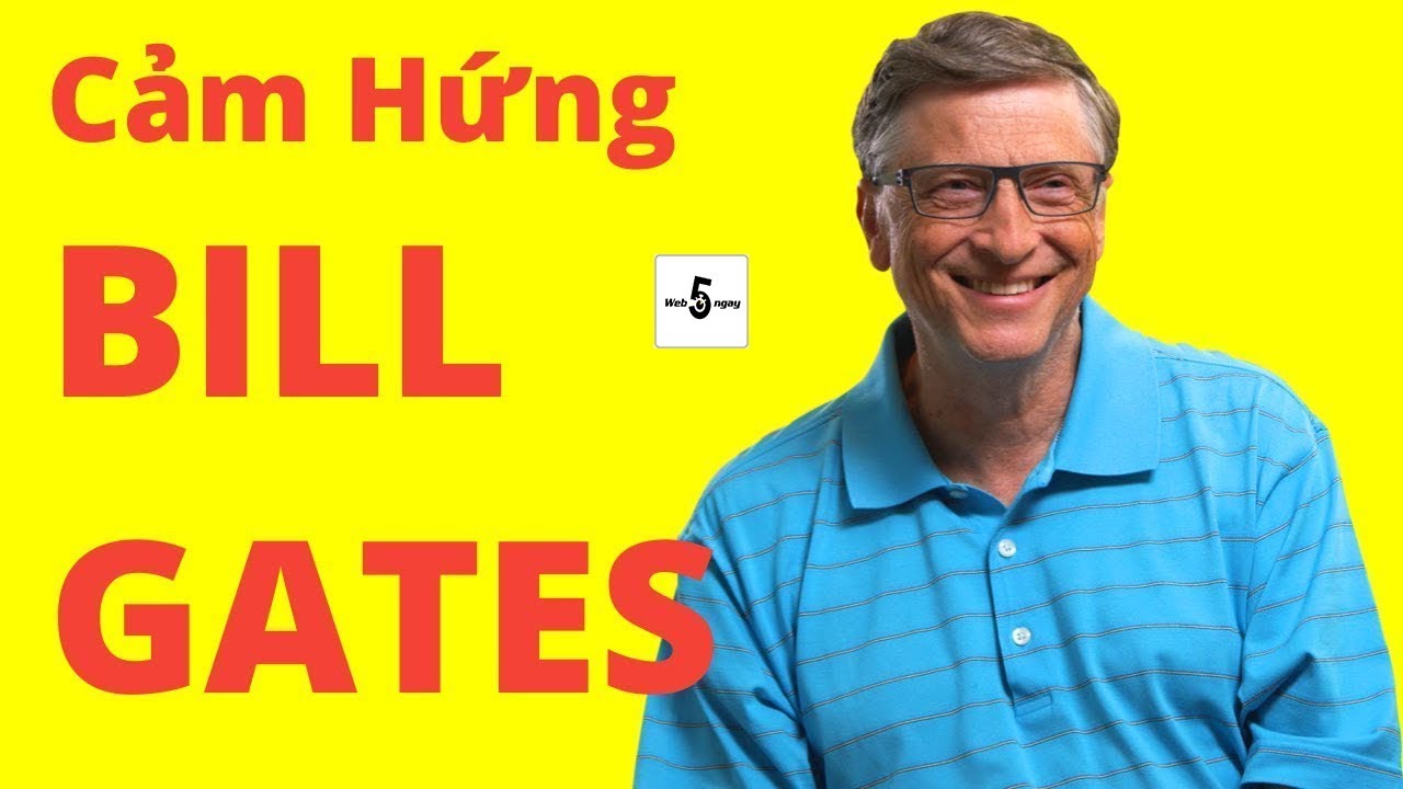 Những câu nói bất hủ của Bill Gates